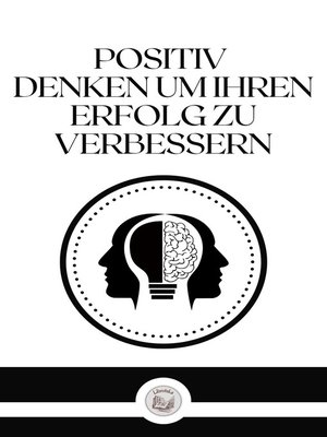 cover image of POSITIV DENKEN UM IHREN ERFOLG ZU VERBESSERN